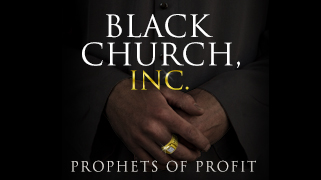 Black Church, inc. Documentary Investigates the Sensationalism of the Modern-Day Black Church